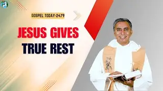 GOSPEL TODAY | 17/07/2025 | Reflection 2479 |  Fr Sunoj KM OP   | Matthew 11:28-30