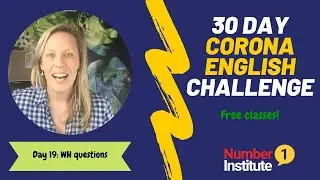 Day 19: Corona English Challenge | Wh Questions!