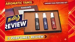 Fastrack Perfume Set Review in Tamil | Trance Pulse Beat | Aromatic Tamil