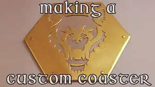 Making a Custom Coaster