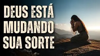 DEUS JÁ ESTÁ MEXENDO EM LUGARES QUE VOCÊ NÃO ALCANÇA: VOCÊ VAI VIVER UMA GRANDE VIRADA