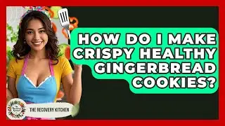How Do I Make Crispy Healthy Gingerbread Cookies? - The Recovery Kitchen