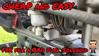 Cheap and Easy Way to FIX a bad Fuel Solenoid on a Riding Mower for Dummies