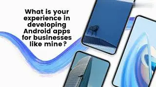 What Questions To Ask From An Android App Development Company In New York?