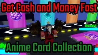How to Earn and Get More Cash and Money in Anime Card Collection Roblox