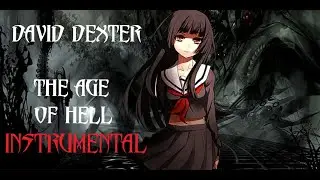 David Dexter - The Age Of Hell (Instrumental Version)