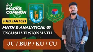 MATH 01 | ENGLISH VERSION | FRB BATCH | JU BUP KU CU ADMISSION PREPARATION | MATH & ANALYTICAL