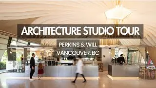 ARCH STUIO TOUR - PERKINS AND WILL VANCOUVER