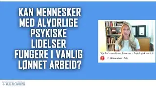 Kan mennesker med psykiske lidelser fungere i vanlig lønnet arbeid? (Individuell jobbstøtte - IPS)