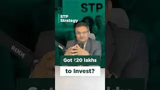 STP Strategy: Got ₹20 lakhs to Invest? | Kapil Jain | Enrichwise