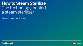 How to Steam Sterilize - Part 4 | Belimed Life Science