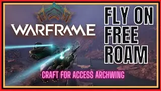 Warframe How To Fly Free Roam