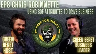 Green Beret turned Business Leader joins Matt for Ep8 of Prep For Impact