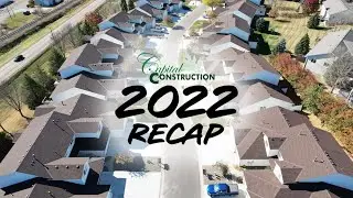 2022 Recap | Capital Construction