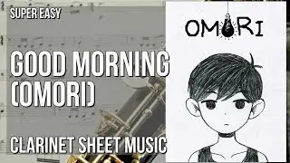 SUPER EASY Clarinet Sheet Music: How to play Good Morning (Omori)  by OR3O