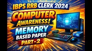 IBPS RRB CLERK 2024 | COMPUTER AWARENESS | MEMORY BASED PAPER PART - 2 #sbi  #ibps