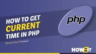 How to get current time in php 2024 | Skill Wave
