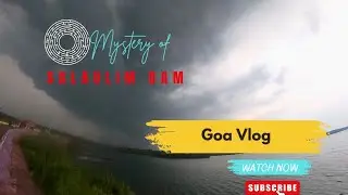 This Dam Creates a SINKHOLE During Monsoon? Goa Vlog