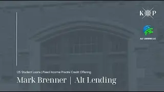 Understanding Alt Lending #1 | Mark Brenner Interview | Kingsbury & Partners