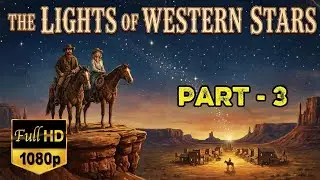 The Lights of Western Stars (1930) 🌟🐎 | Classic Western Clip &mdash; Part 3 | Cowboys Golden Tales 🤠