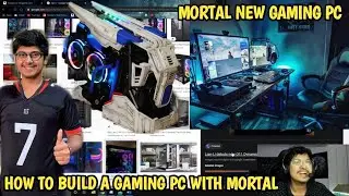 How to Build a Gaming PC? Ft. @MortaL | Buying PC Parts On Stream