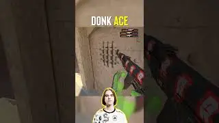 Donk Insane ACE 😳
