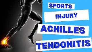 Sports Injury: Achilles Tendonitis with Rehab Exercises, Decrease Acute and Chronic Heel Pain