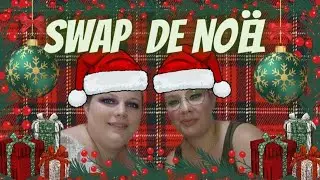 #25 [partie 2]SWAP DE NOËL  Avec @melanielouna4837  