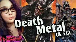 DC Comics | Death Metal, Scott Snyder, Generations & More | Goodbye 5G??