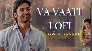 Vaa Vaathi Song | Vaathi Movie Songs | Dhanush, Samyuktha Venky Atluri#lofi #tamil
