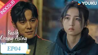 [EP04] Yu'an tahu istri Jiaqi selingkuhan Gu Chen, dia mengancamnya! | Loving Strangers | YOUKU