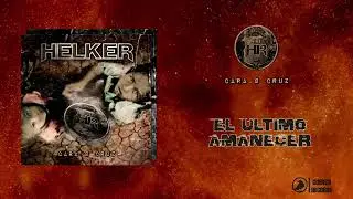 HELKER – EL ULTIMO AMANECER // AUDIO OFICIAL // CUERVO RECORDS (2023)