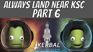 How to Consistently Land at Kerbal Space Center - Kerbal Autopilot Part 6