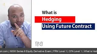 How To Do Hedging In Stock Market | Future Contract - Hindi | NISM Series 8 Equity Derivatives