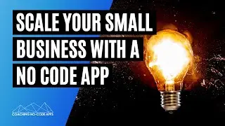 How to Use No Code Apps to Scale Your Small Business (And Increase Profit Margins)