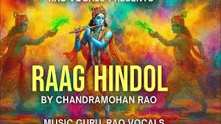 Swing to the spring melody of Raag Hindol by Chandramohan Rao   Rao Vocals-Shorts