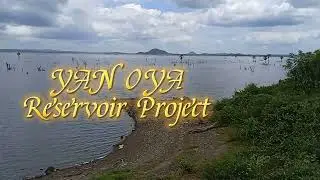 Yan Oya Reservoir Project #irrigation #srilanka #travel #yanOya