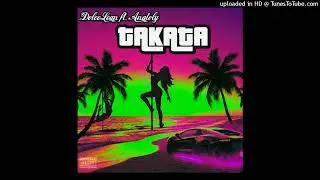 TAKATA 夏 - DOLCELEAN feat. ANATOLY