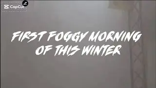 Hello Winter Season | Fog | Mist | @soulcorner84