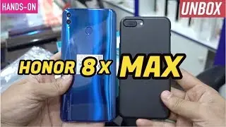 Honor 8x MAX Unboxing | Best Big Phone | Hands-on Review 🔥