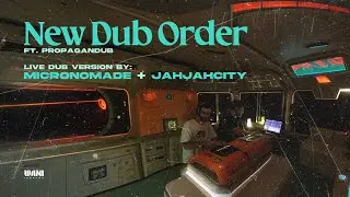 Live Dub  // New Dub Order ft. Propagandub // by @MicronomadeDub  + @Jahjahcity records