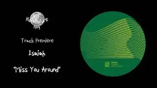 Isaiah - Miss You Around [LIP014 | Life In Patterns | Premiere]