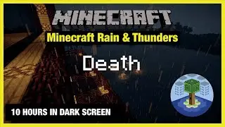 🎧 Minecraft Rain & Thunders | Death | Minecraft Music | 10 Hours in Dark Screen