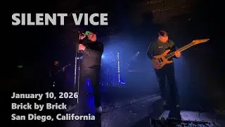 Silent Vice &middot; 2026-01-10 &middot; Brick by Brick &middot; San Diego &middot; full live show multicam