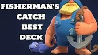 The best Fisherman deck l clash royale