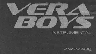 WAVMAGE - Vera Boys (Instrumental) (Official Audio)