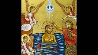 You Are My Beloved Son - Theophany 2021 - 4 min!