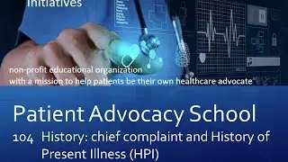 Patient Advocacy School: Module 104