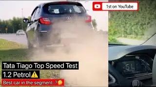 2023 Tata Tiago top speed test on highway || Tiago petrol vs CNG WHICH IS BETTER? #tiago #tatatiago