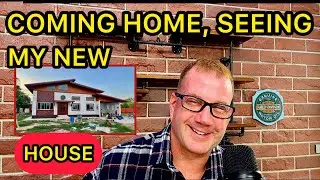 Returning To Thailand To See My House